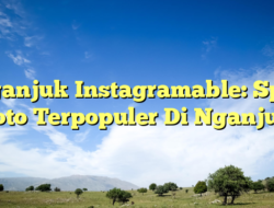 Nganjuk Instagramable: Spot Foto Terpopuler Di Nganjuk