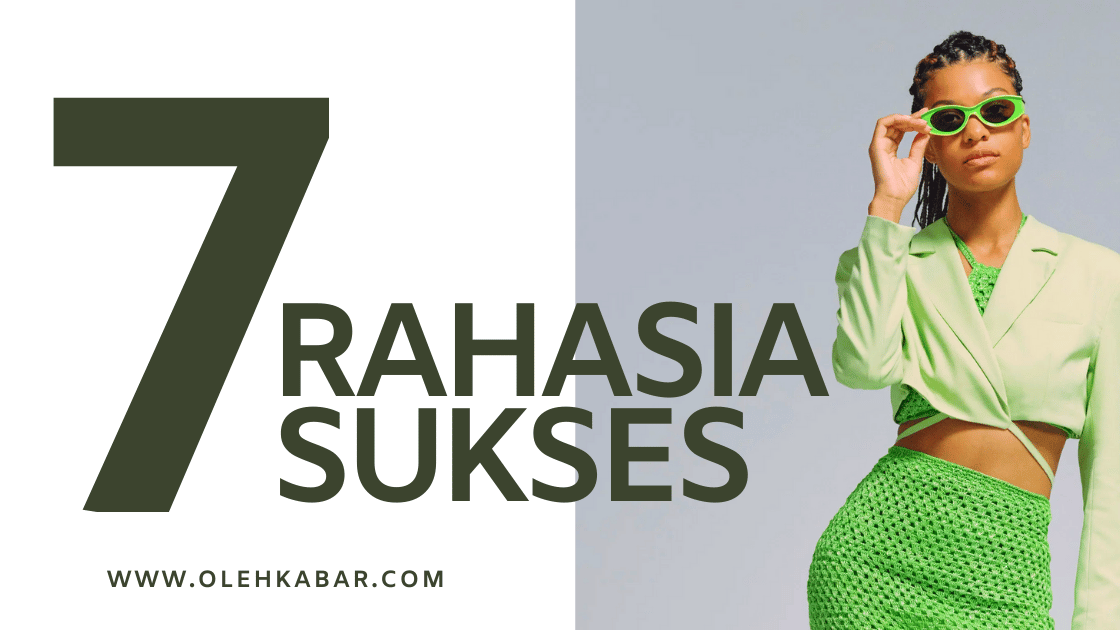 7 RAHASIA SUKSES