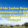 10 Ide Jualan Super Menguntungkan di Sekolah yang Bikin Kamu Jadi Siswa Terkaya!