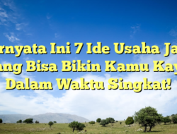 Ternyata Ini 7 Ide Usaha Jasa yang Bisa Bikin Kamu Kaya Dalam Waktu Singkat!