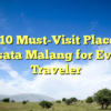 Top 10 Must-Visit Places in Wisata Malang for Every Traveler