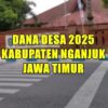 Daftar 50 Desa Penerima Dana Desa 2025 Terbanyak di Kabupaten Nganjuk Jawa Timur