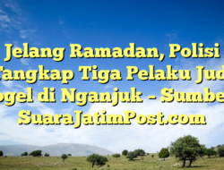 Jelang Ramadan, Polisi Tangkap Tiga Pelaku Judi Togel di Nganjuk – Sumber : SuaraJatimPost.com