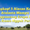 Terungkap! 5 Alasan Kenapa Atalanta Mampu Mengguncang Eropa: No. 3 Bikin Kamu Nggak Percaya!