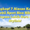 Terungkap! 7 Alasan Kenapa Mobil Sport Bisa Bikin Hidupmu Lebih Seru dan Stylish!