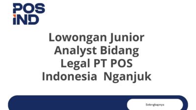 Lowongan Junior Analyst Bidang Legal PT POS Indonesia Nganjuk Tahun 2025 (Apply Now)