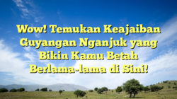 Wow! Temukan Keajaiban Guyangan Nganjuk yang Bikin Kamu Betah Berlama-lama di Sini!