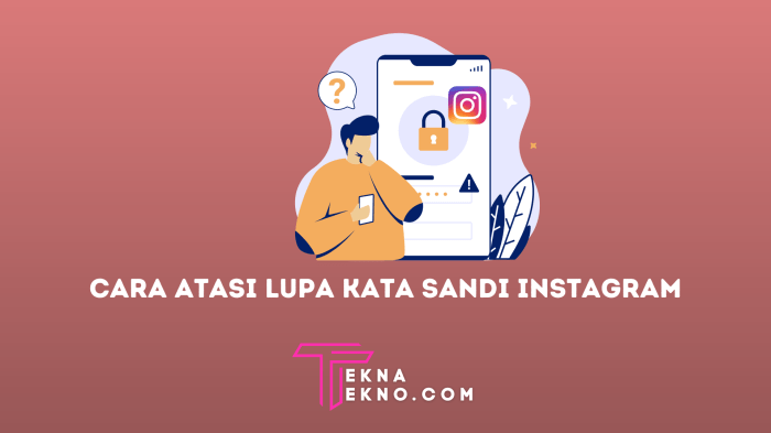 Bagaimana Cara Mengatasi Kata Sandi Instagram yang Lupa? Ini Caranya Bagaimana Cara Mengatasi Kata Sandi Instagram yang Lupa? Ini Caranya