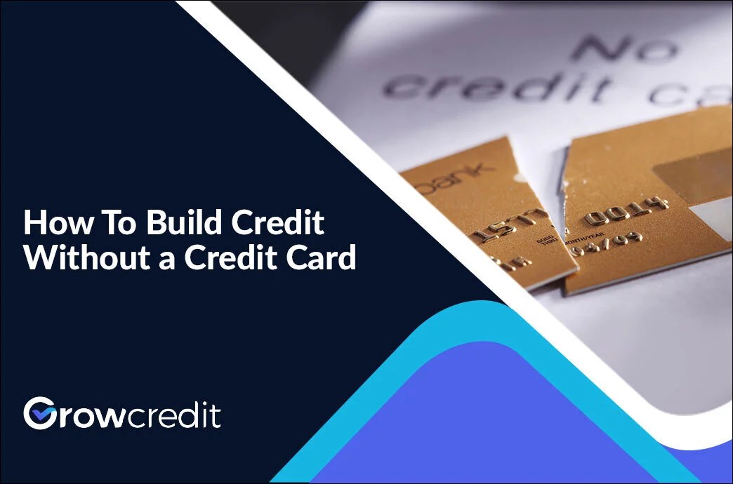 9 top tips to grow your credit score without a credit card — Grow ...