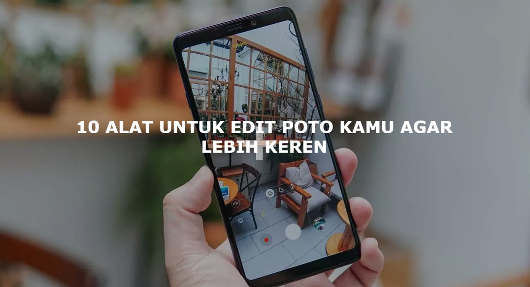 Rekomendasi Aplikasi untuk Edit Foto Ala 90'an! Rekomendasi Aplikasi untuk Edit Foto Ala 90'an!